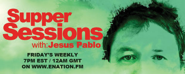 TLMP Fridays at 7pm EST As many of you will know, Jesus Pablo is a UK-based DJ/Producer/Remixer/Fashion Designer (it keeps him busy!), not to mention a born and bred scouser...