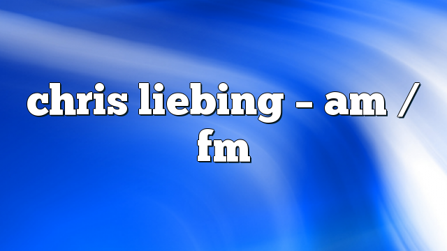 chris liebing – AM / FM